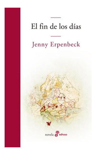 El Fin De Los Días, De Jenny Erpenbeck