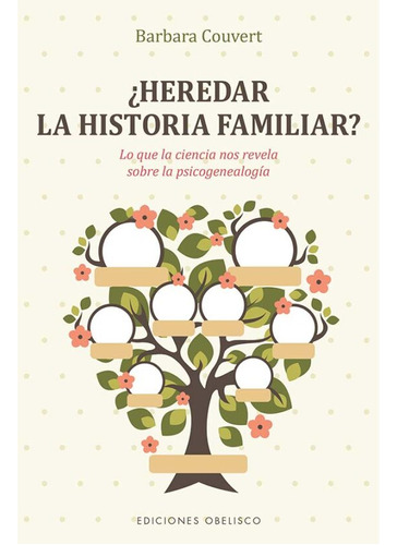 Heredar La Historia Familiar