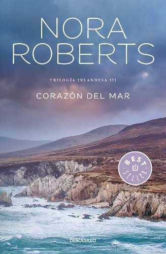 Corazon Del Mar - Trilogia Irlandesa 3 - Nora Roberts