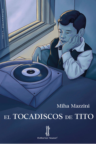 Libro El Tocadiscos De Tito - Mazzini, Miha