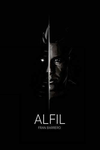 Alfil: Alfil Negro, Primera Parte De La Trilogía (spanish Ed