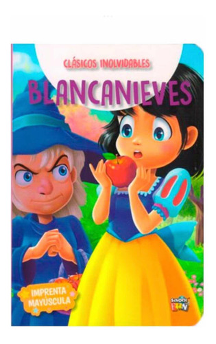 Libro Clasicos Inolvidables Blancanieves Tapa Dura