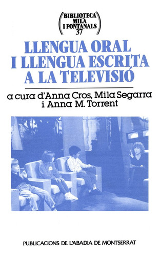 Llengua Oral I Llengua Escrita A La Televisió