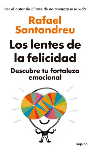 Los Lentes De La Felicidad - Rafael Santandreu - Original