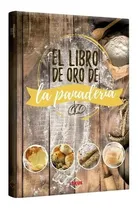 Comprar El Libro De Oro De La Panadería 1 Tomo Lexus