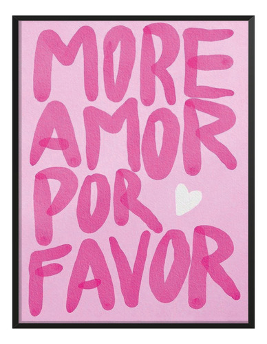 Poster More Amor Por Favor Rosa Minimalismo Sala 45x30