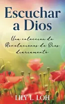 Comprar Libro Escuchar A Dios Una Coleccion Revelaciones Dios