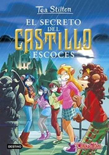 Tea Stilton, El Secreto Del Castillo Escoces