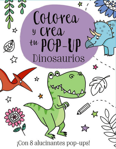 Colorea Y Crea Tu Pop-up. Dinosaurios, De Golding, Elizabeth. Editorial Bruño, Tapa Dura En Español