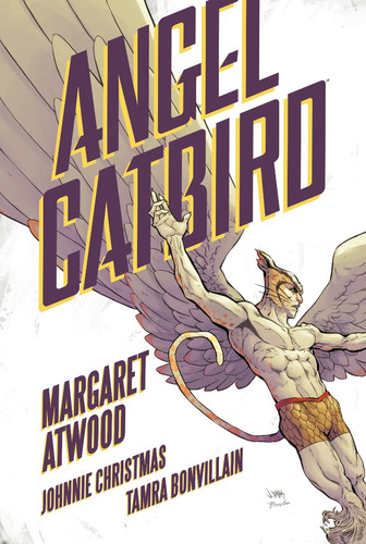 Angel Catbird - Margaret Atwood - Sexto Piso