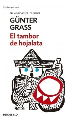 El Tambor De Hojalata ... Günter Grass 