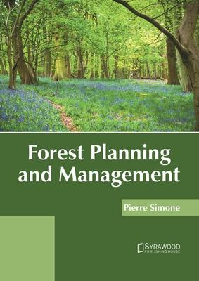 Libro Forest Planning And Management - Pierre Simone