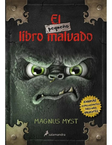 El Pequeño Libro Malvado, Magnus Myst, Salamandra.
