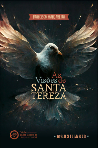 As Visões De Santa Tereza, De Mangabeira, Francisco. Editora Brasiliaris Em Português