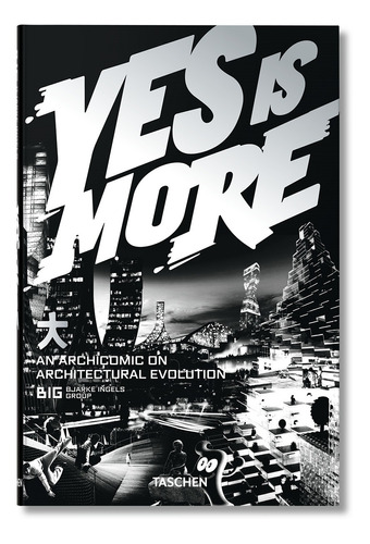 Libro Yes Is More - Bjarke Ingels Group - Taschen