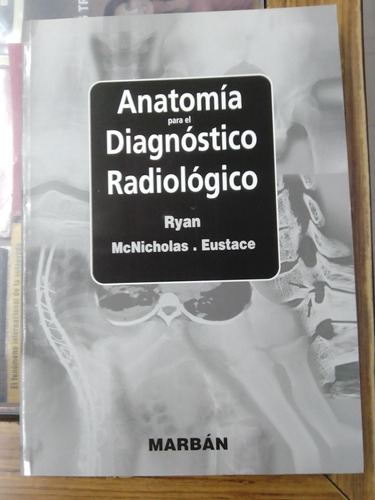 Anatomía Para Él Diagnóstico Radiologico Ryan Marban