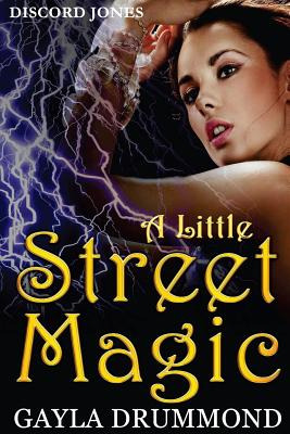 Libro A Little Street Magic: A Discord Jones Novel - Drum...