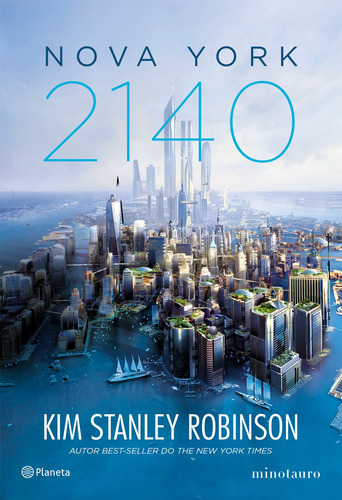 Nova York 2140, de Robinson, Kim Stanley. Editora Planeta do Brasil Ltda., capa mole em português, 2019