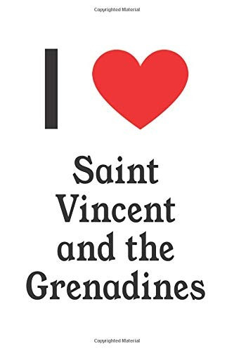 I Love Saint Vincent And The Grenadines Saint Vincent And Th