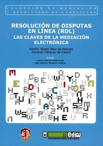 Libro Resolución De Disputas En Línea (rdl). Las Claves De