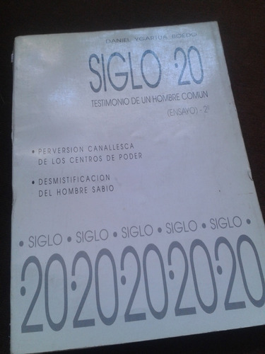 Siglo 20 Testimonio De Un Hombre Común Gartua Boedo Envios