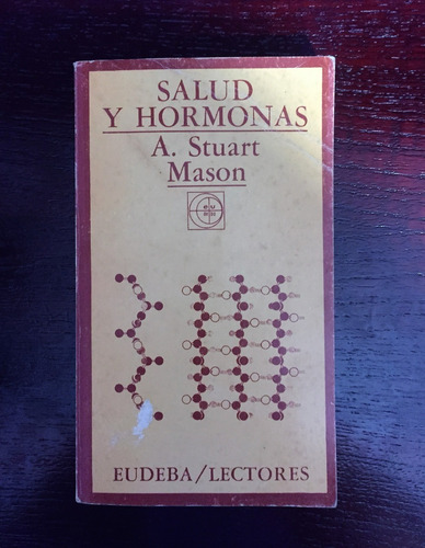 Salud Y Hormonas - A. Stuart Mason - Libro Usado