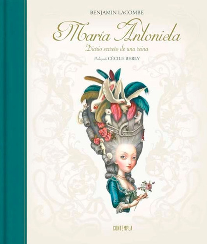 Maria Antonieta - Benjamin Lacombe - Edelvives