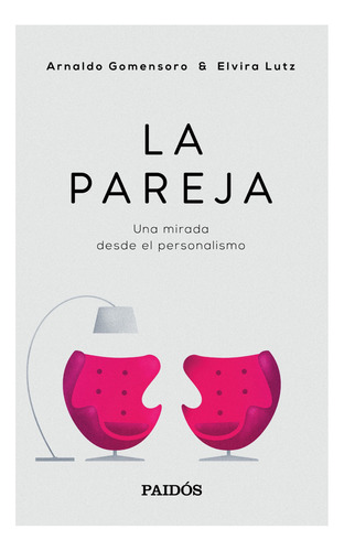 Libro: La Pareja / Arnaldo Gomensoro Y Elvira Lutz