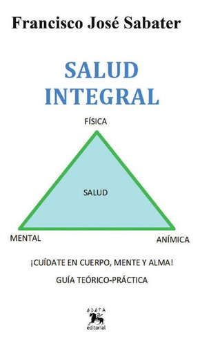 Salud Integral, De Francisco José Sabater