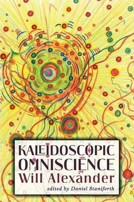 Libro Kaleidoscopic Omniscience - Will Alexander
