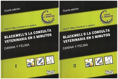 Tilley: Consulta Veterinaria 5 Min. Canina Y Felina, 2 Vols.