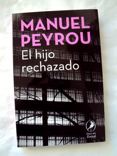 Manuel Peyrou, El Hijo Rechazado - Nuevo - L20