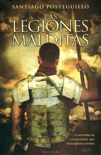 Libro Las Legiones Malditas De Santiago Posteguillo