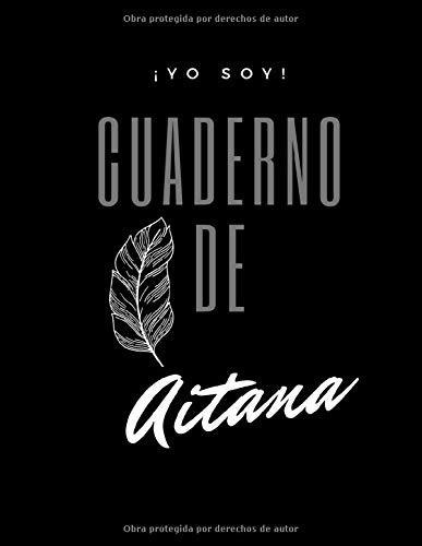 ¡yo Soy! Cuaderno De Aitana - Tipo De Hoja Blanca - Tamaño G