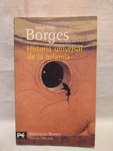 Historia Universal De La Infamia Borges Alianza 