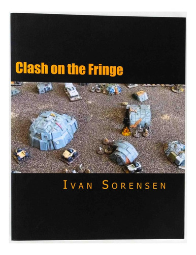 Libro: Clash On The Fringe: Miniatures Space Adventure Gamin