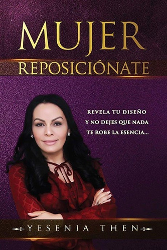 Mujer Reposicionate - Yesenia Then