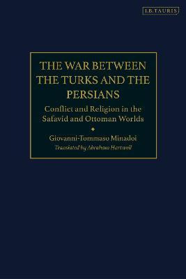 Libro The War Between The Turks And The Persians : Confli...