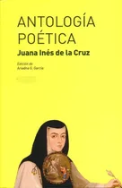 Comprar Antologia Poetica. Juana Ines De La Cruz \u002F Sor Juana Ines De