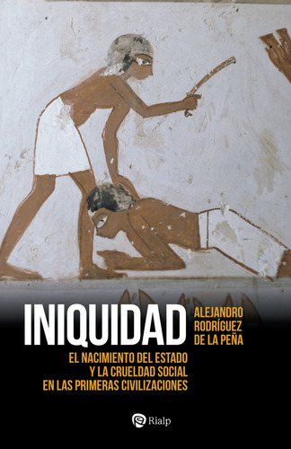 Libro Iniquidad - Rodriguez De La Peãa, Manuel Alejandro
