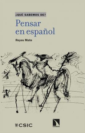 Libro: Pensar En Español - Manuel Reyes Mate