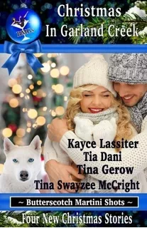 Christmas In Garland Creek : Kayce Lassiter