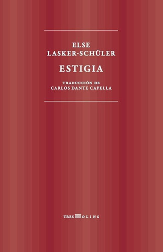 Libro Estigia - Lasker-schuler,else