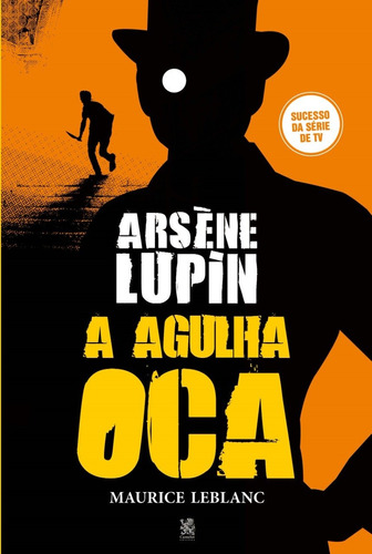 Arsène Lupin e a Agulha Oca, de Leblanc, Maurice. Editora IBC - Instituto Brasileiro de Cultura Ltda, capa mole em português, 2021