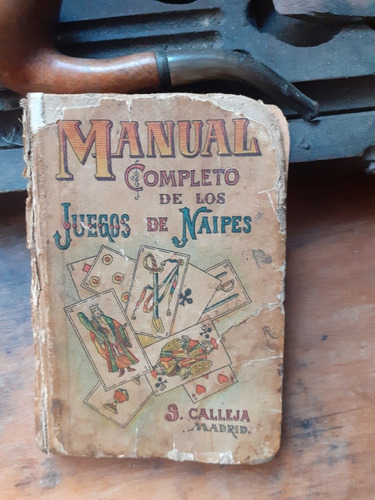 Antiguo Manual Completo De Los Juegos De Naipes 1º Edición