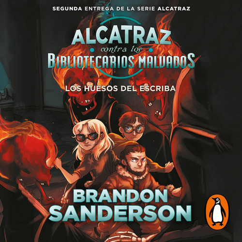 Alcatraz 2: Los Huesos Del Escriba - Brandon Sanderson