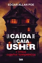 Comprar La Caida De La Casa Usher Y Otros Cuentos Terrorificos
