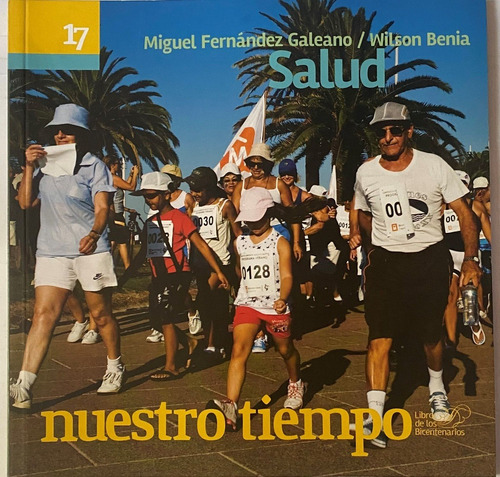 Salud, Miguel Fernández Galeano, Nuestro Tiempo 17, Ex5
