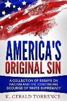 Libro America's Original Sin : A Collection Of Essays On ...