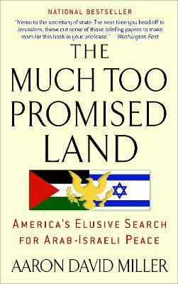 Libro The Much Too Promised Land - Aaron David Miller